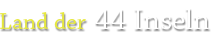 Land der 44 Inseln